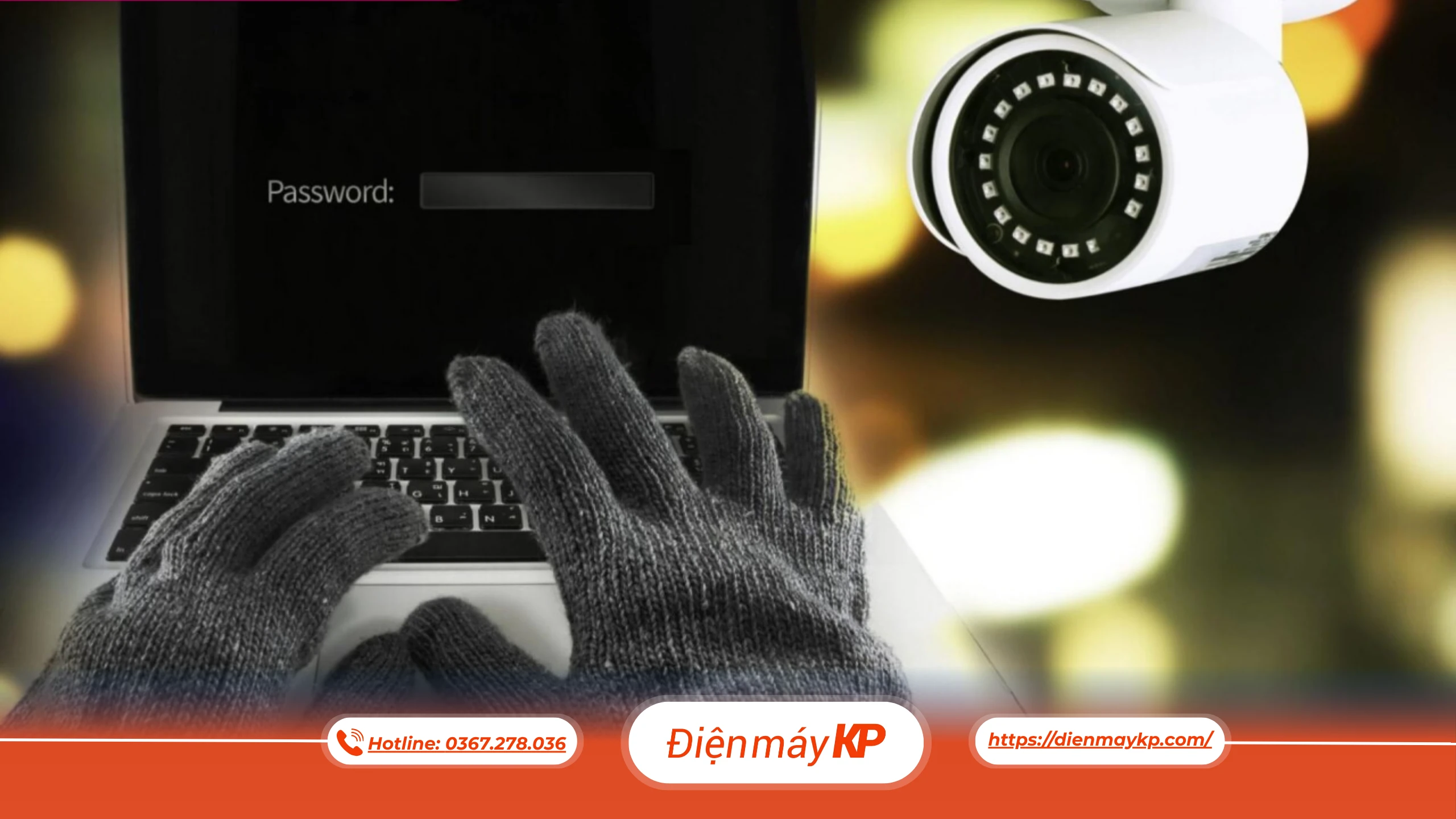 7 dấu hiệu kiểm tra camera quan sát bị hack, bị theo dõi?
