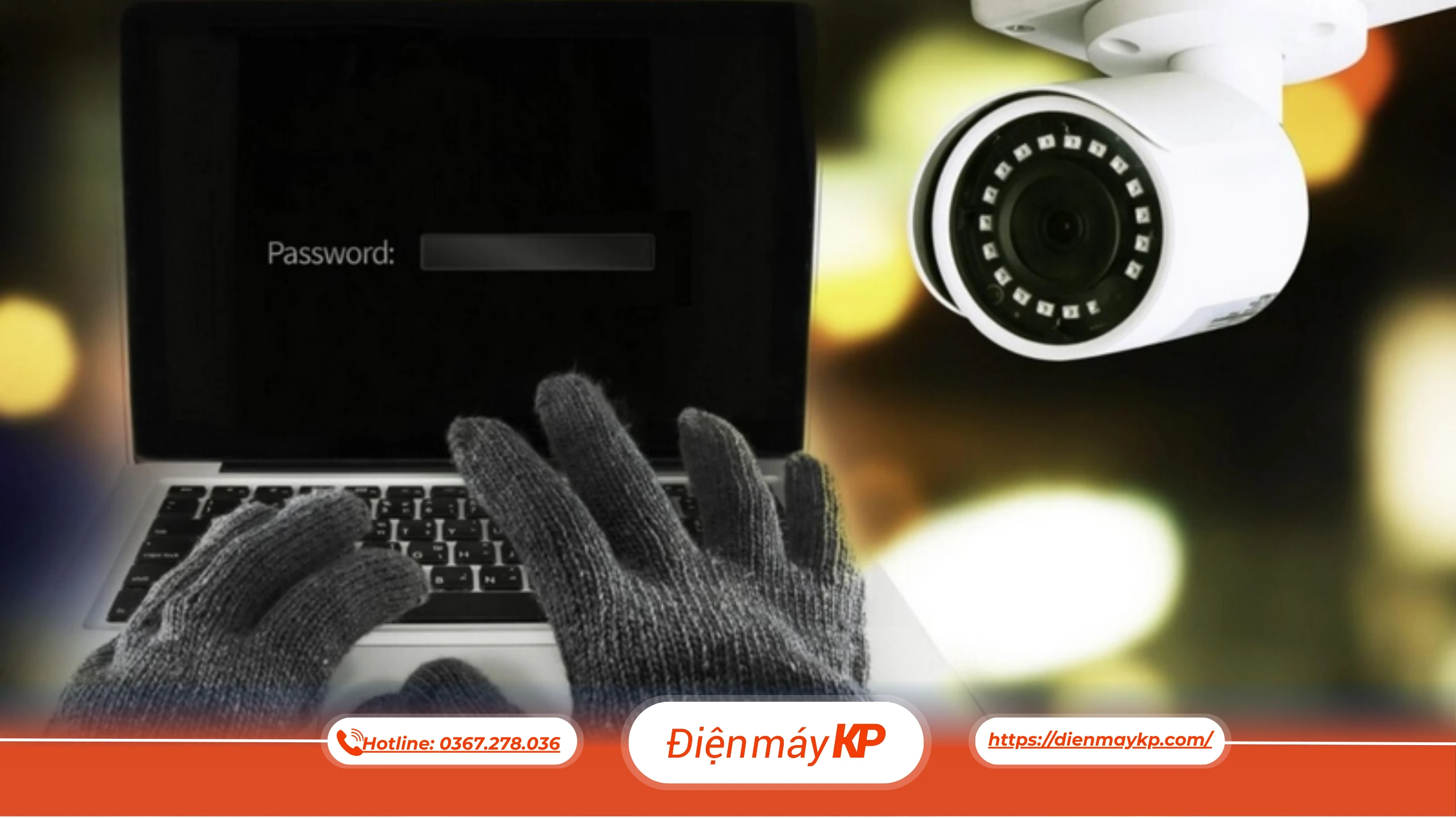 6 nguyên nhân khiến camera quan sát bị hack, theo dõi | Phố Điện Máy