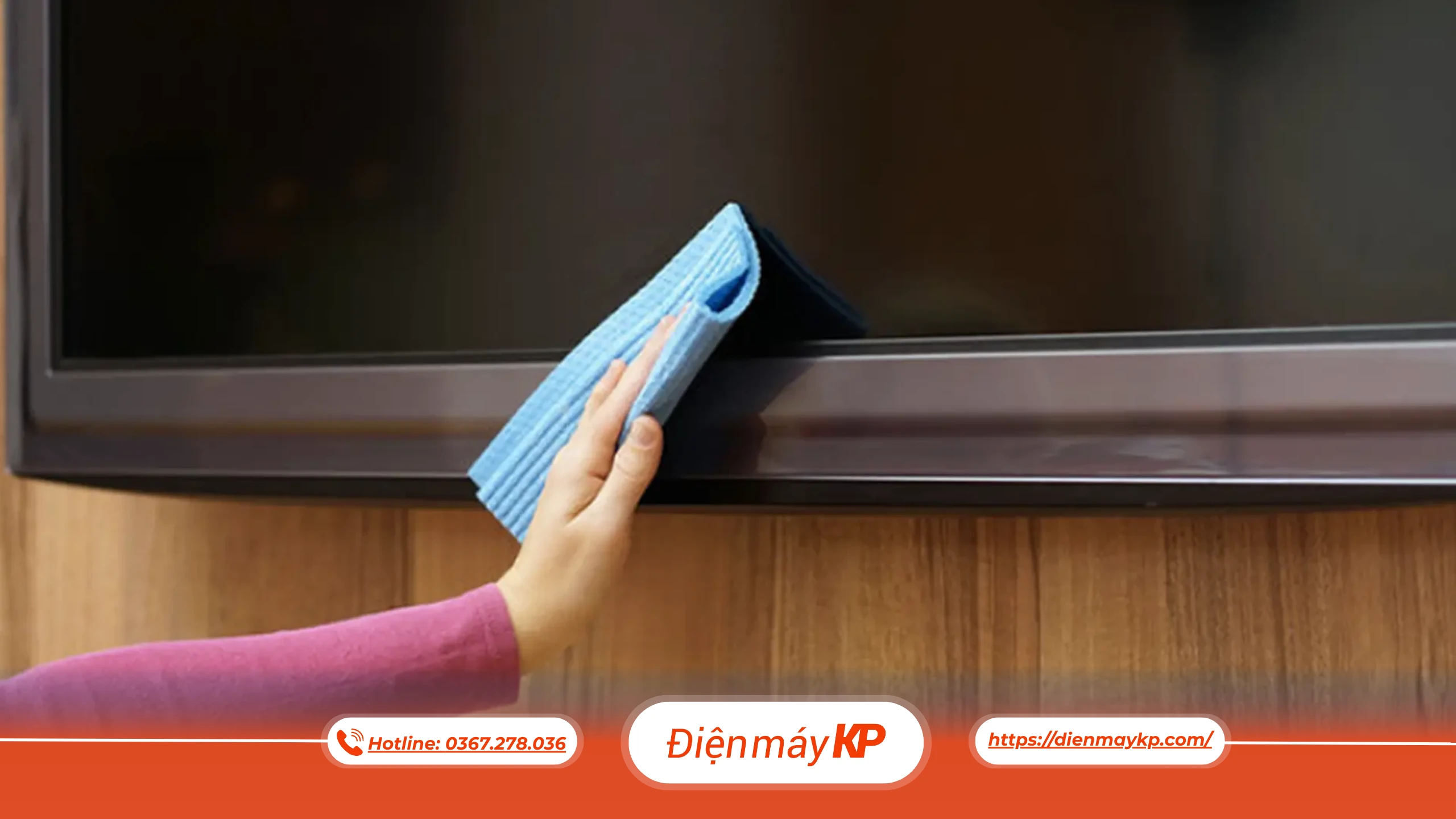 bảo trì tivi định kỳ, vệ sinh tivi đúng cách, kiểm tra tivi thường xuyên, dienmayKP
