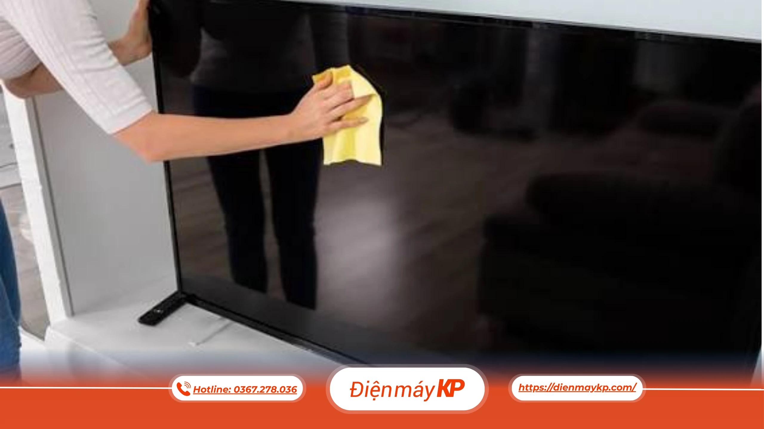 Cách Vệ Sinh Màn Hình Smart TV Đúng Cách Để Luôn Sạch Đẹp Và Bền Lâu